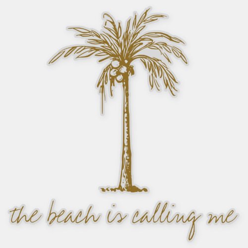 The Beach is Calling Me Golden Coconut Palm Tree Sticker
