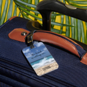 The Beach is Calling Me Tropical Paradise Luggage Tag