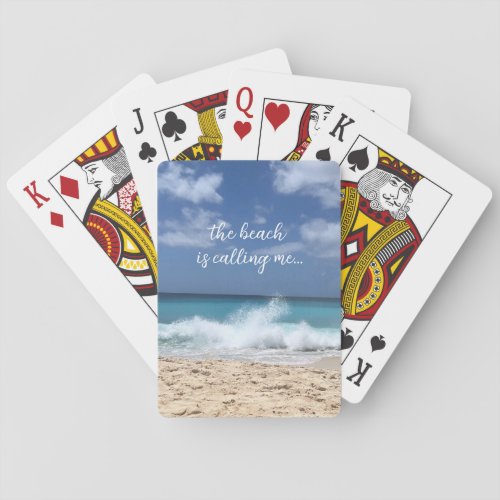 The Beach is Calling Me Tropical Paradise  Playing Cards