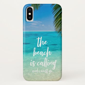 The Beach Is Calling Ocean Phone Iphone X Case by Lovewhatwedo at Zazzle