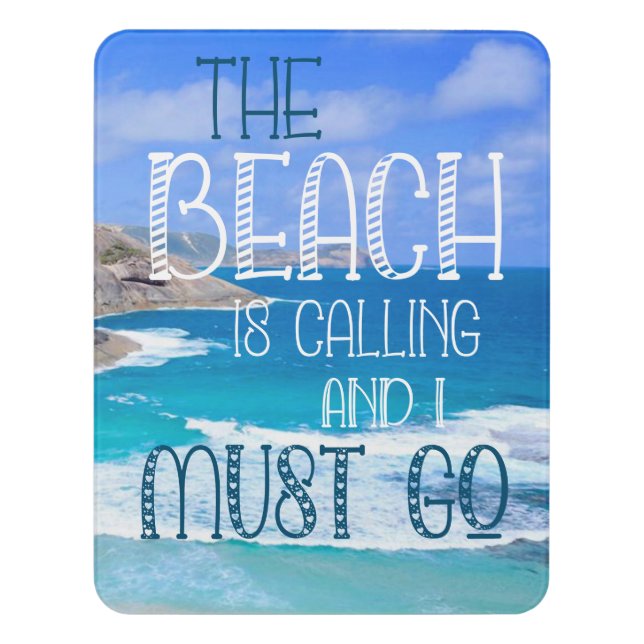 The Beach Is Calling Quote Scenic Seascape Photo M Door Sign (Contemporary Vert)