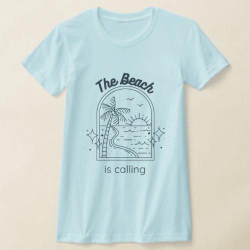 The Beach Is Calling Summer Vacation T_Shirt