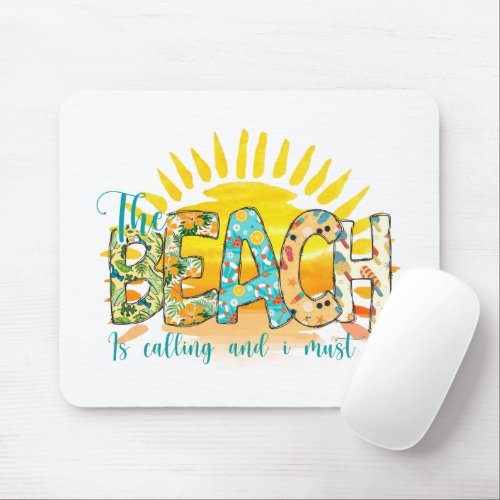 The Beach Is Calling  Sunset Mouse Pad