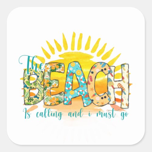 The Beach Is Calling  Sunset Square Sticker