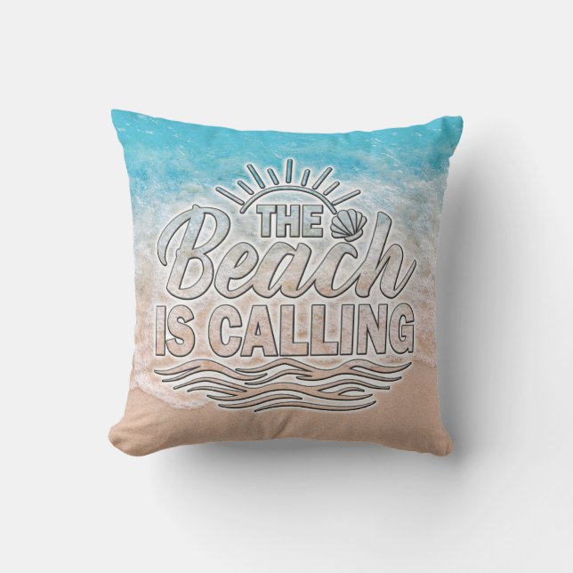 The Beach Is Calling  Throw Pillow (Front)