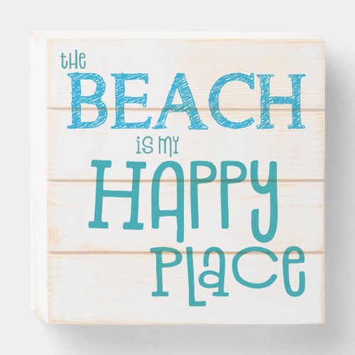 The Beach Is My Happy Place Blue Quote Wooden Box Sign