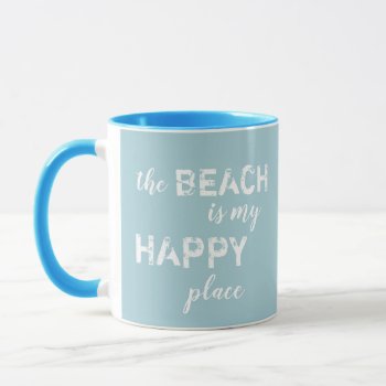 The Beach Is My Happy Place  Coffee Mug Drinkware by Home_Suite_Home at Zazzle
