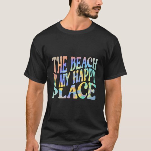 The Beach Is My Happy Place Fun Summer Beach T_Shirt