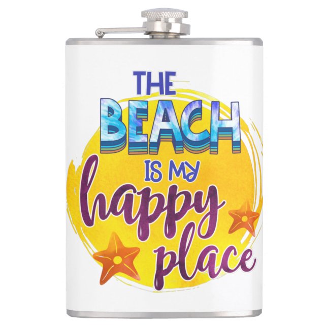 The Beach Is My Happy Place Quote Ocean Sea Fun Flask (Front)