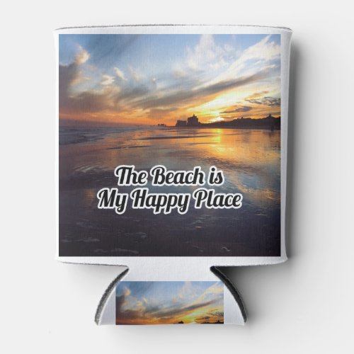The beach is my happy place sunset Myrtle Beach Can Cooler