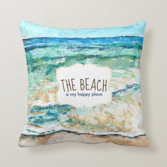 The Beach Is My Happy Place Throw Pillow