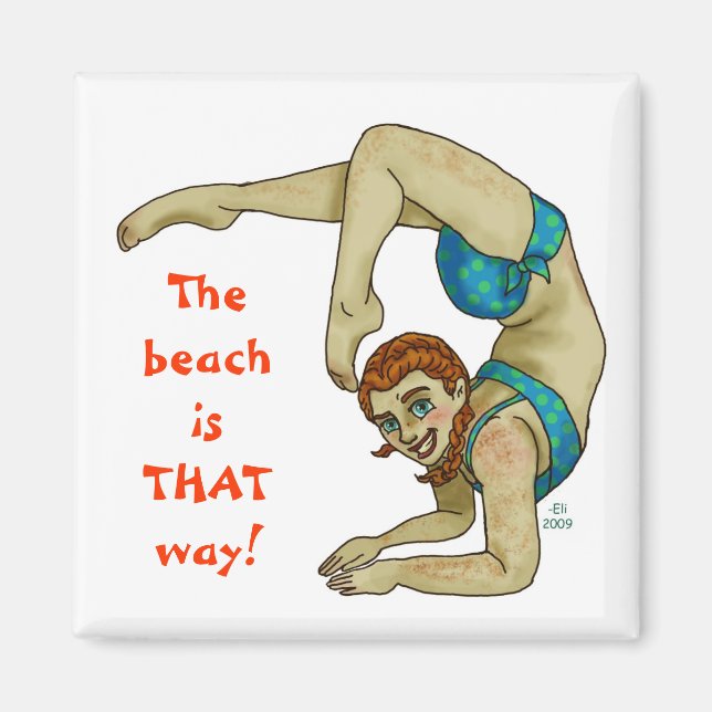 The beach is THAT way! Magnet (Front)