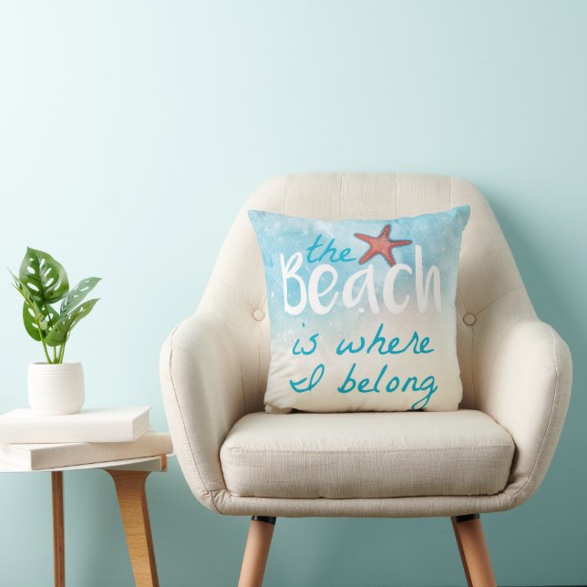 The Beach Is Where I Belong Quote Throw Pillow (Chair)