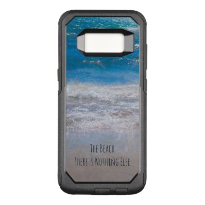 The Beach, There&#39;s Nothing Else Photo Art OtterBox Commuter Samsung Galaxy S8 Case