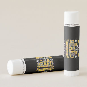 The Beard Chooses You Lip Balm