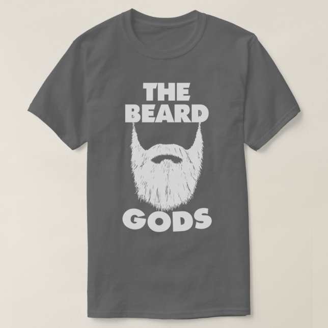 The Beard Gods Beard Lovers Donx27t Shave White T-Shirt (Design Front)