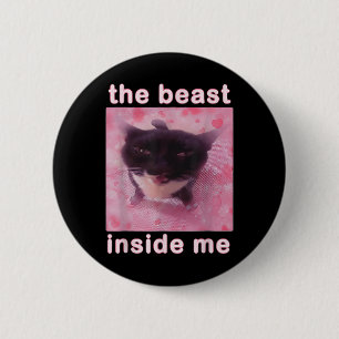 The Beast Inside Me Funny Cat Meme Sarcastic Inapp Button