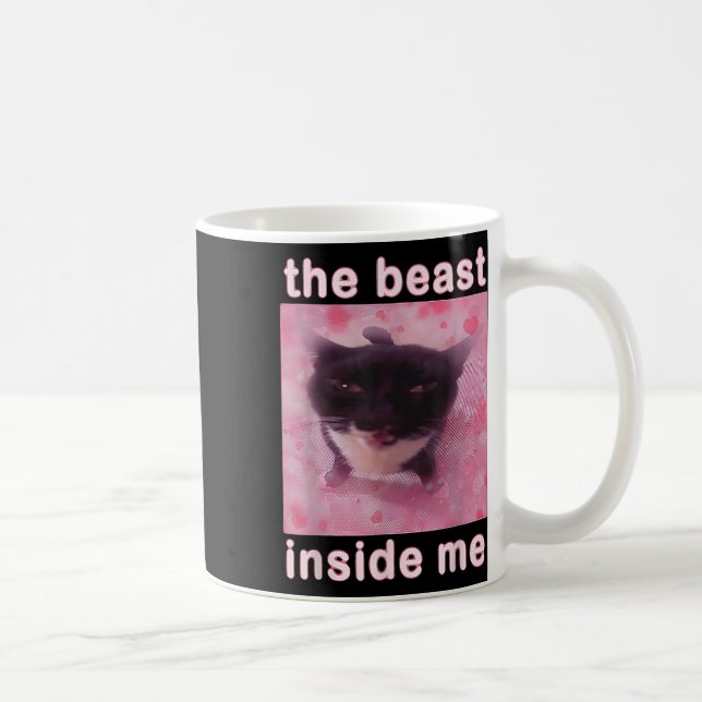The Beast Inside Me Funny Cat Meme Sarcastic Inapp Coffee Mug (Right)