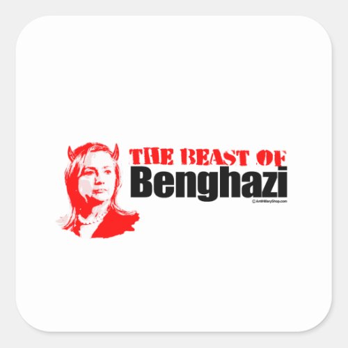 The Beast of Benghazi Square Sticker