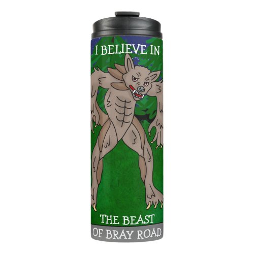 The Beast of Bray Road  Thermal Tumbler