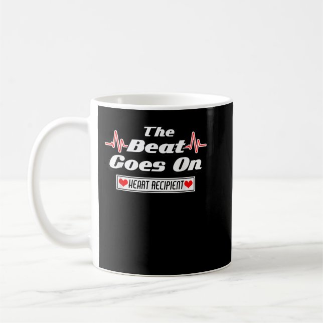 The Beat Goes On Heart Transplant Recipient Tee T- Coffee Mug (Left)
