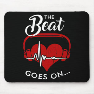 The beat goes on mouse pad