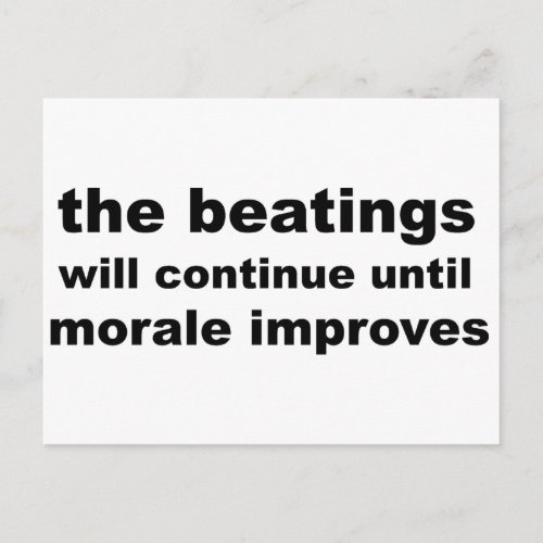 the beatings will continue until morale improves postcard