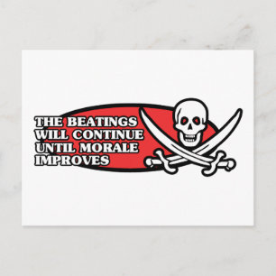 The Beatings Will Continue Until Morale Improves Postcard