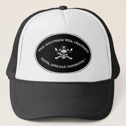 THE BEATINGS WILL CONTINUE UNTIL MORALE IMPROVES TRUCKER HAT