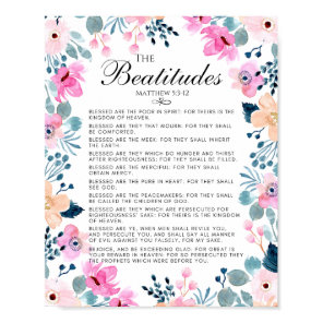 The Beatitudes Matthew 5:3-12 Floral Bible Verse Poster