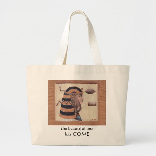 The Beautiful One has Come Large Tote Bag