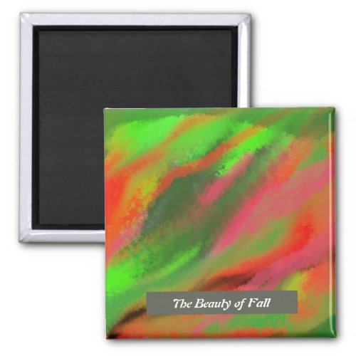 The Beautiy of Fall 2 Inch Square Magnet