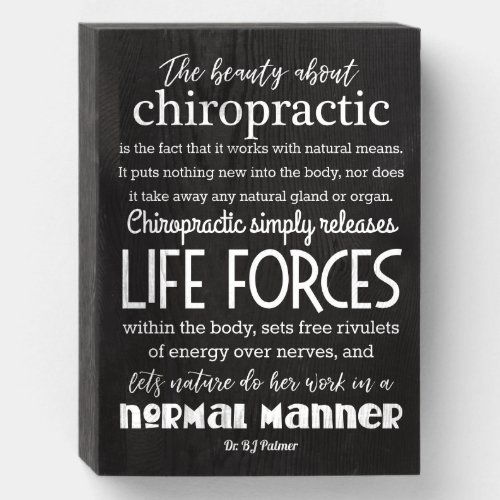 The Beauty About Chiropractic Palmer Quote Wooden Box Sign