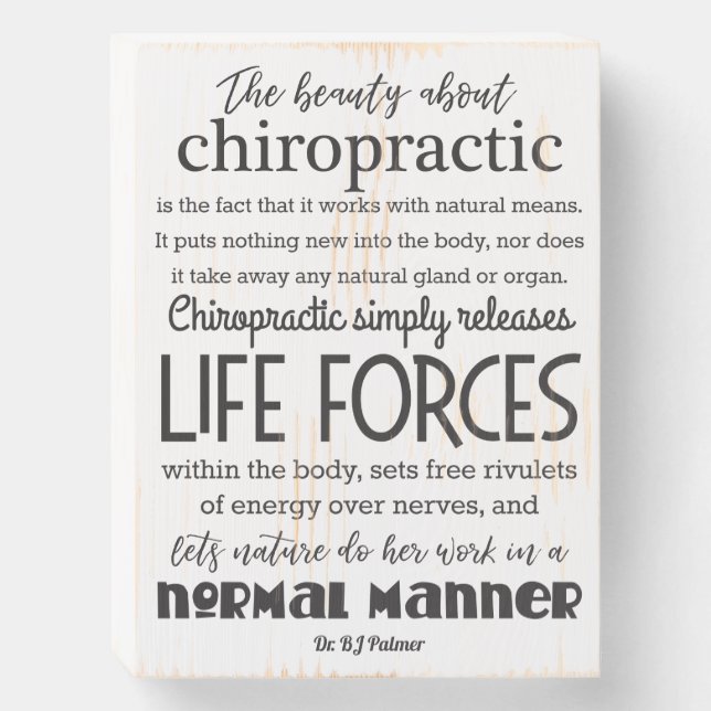 The Beauty About Chiropractic Palmer Quote Wooden  Wooden Box Sign (Front Vertical)