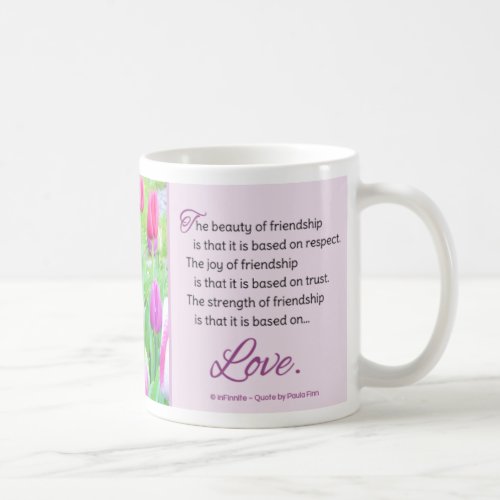 The beauty of friendship coffee mug