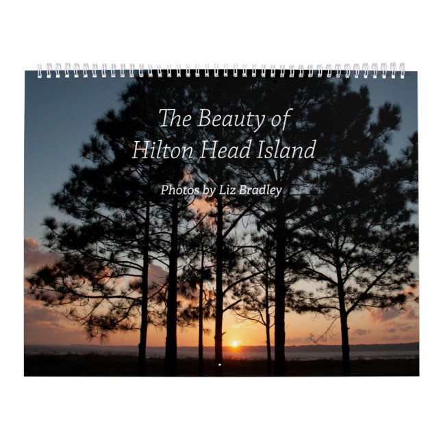 The Beauty of Hilton Head Island Calendar (Cover)