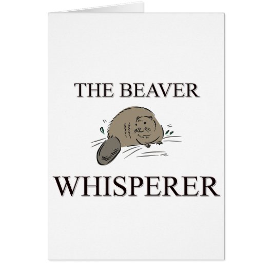 The Beaver Whisperer Cards (Front)