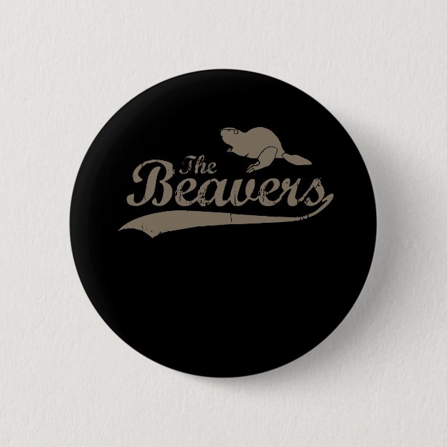 THE BEAVERS PINBACK BUTTON (Front)