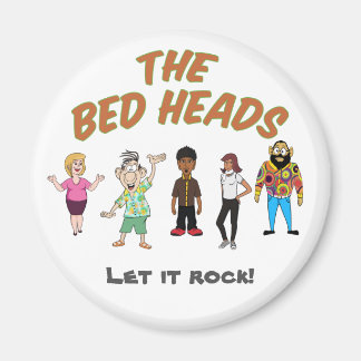 The Bed Heads Magnet