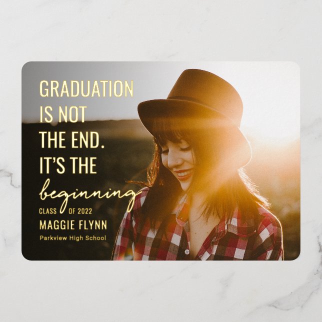 The Beginning Foil Graduation Photo Invitation Foil Invitation (Front)