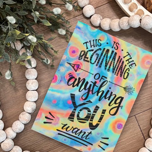 The Beginning to Anything Inspirational Modern Card