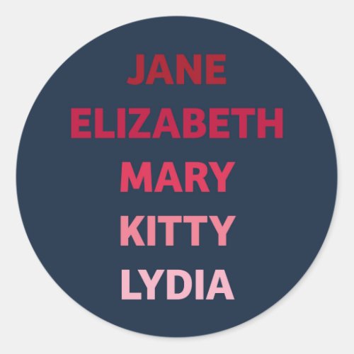 The Bennet Sisters from Pride and Prejudice Classic Round Sticker