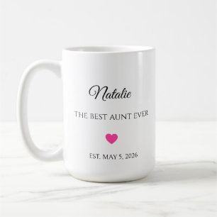 The Best Aunt Ever Personalized Name and Date Coffee Mug