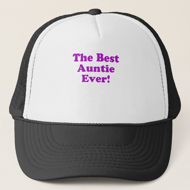 The Best Auntie Ever Trucker Hat (Front)