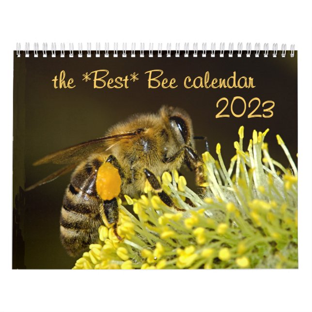 The Best Bee Calendar 2023 w/Photos & Descriptions (Cover)