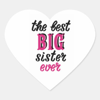 The Best Big Sister Ever Heart Sticker