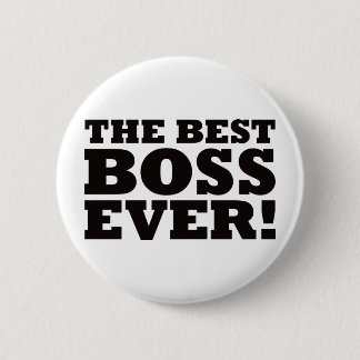 The Best Boss Ever Pinback Button