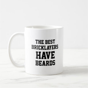 The Best Bricklayers  Have Beards Coffee Mug