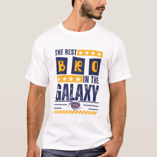 The Best brother in The Galaxy Essential, amazing T-Shirt