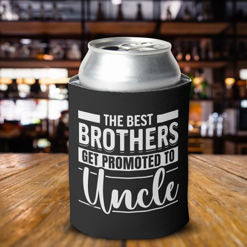 The Best Brothers Get to Promoted to Uncle Can Cooler
